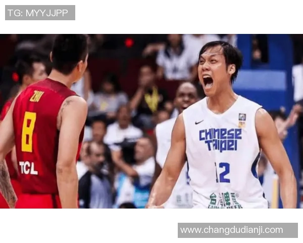 中国男篮迎战中国台北队8月30日激情对决期待精彩表现