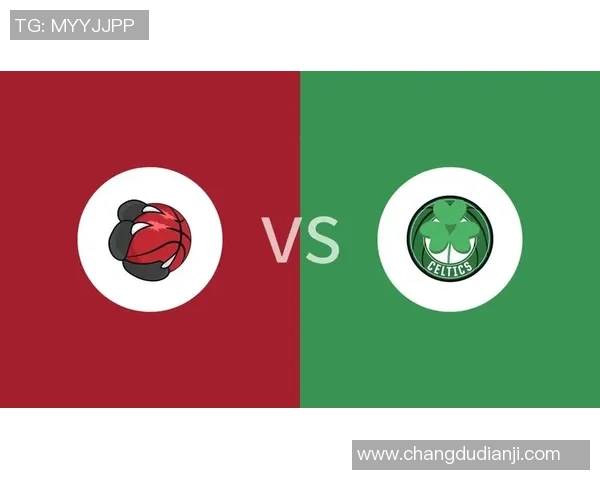猛龙与凯尔特人对决中球员个人场均得分分析与比较 猛龙与凯尔特人对决中球员个人场均得分分析与比较